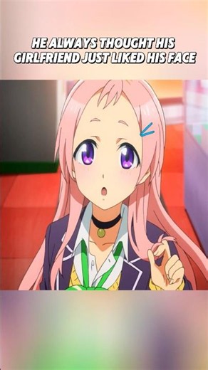 He always thought his girlfriend just liked his face#anime #animeedit #shorts