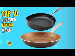 Top 10 Best Nonstick Frying Pans for Easy Cooking