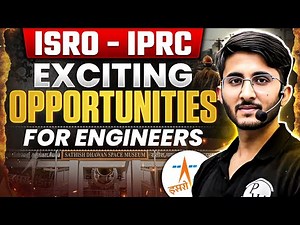 ISRO IPRC Opening 2025 | Exciting Opportunity For Engineers | Complete Details