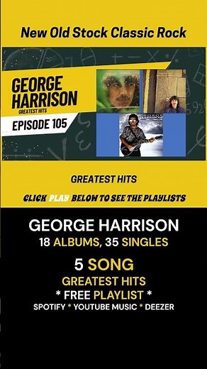 New Old Stock Classic Rock - Episode 105 - George Harrison Greatest Hits
