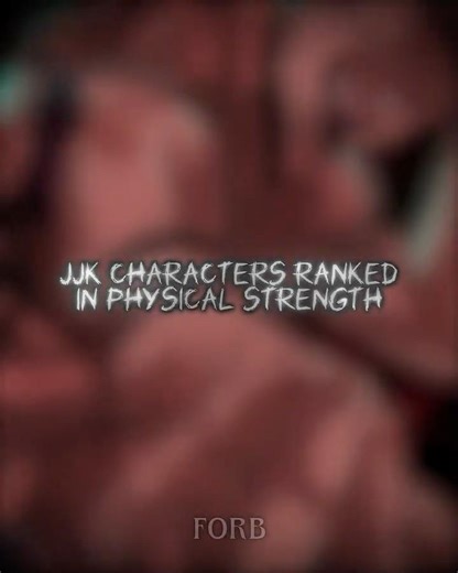 JJK Physical Strength Ranking
