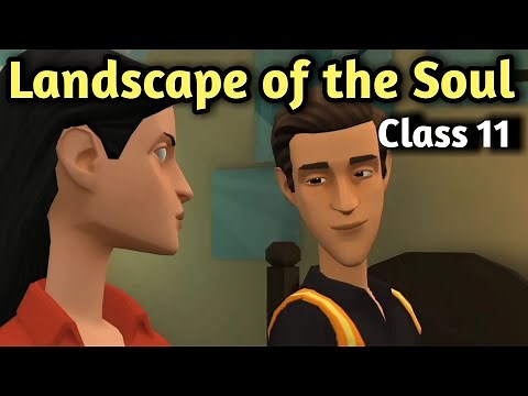 Landscape of The Soul Class-11 animation in english animated video line by line explanation Summary