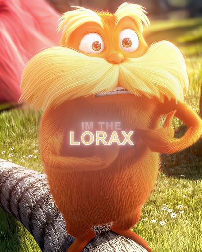 The Lorax Movie Edits Compilation