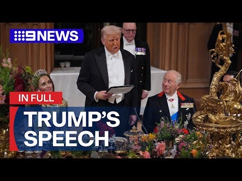 IN FULL: Donald Trump delivers speech at state banquet | 9 News Australia