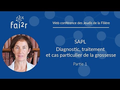 (1) SAPL : Diagnostic, traitement et cas particulier de la grossesse