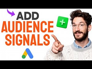 How to ADD AUDIENCE SIGNALS to Performance Max (Step by Step)