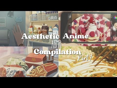 Aesthetic Anime ASMR Food and Cooking Compilation [Part 1]
