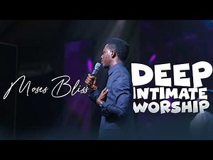 Moses Bliss Intimate Deep Worship at Streams of Joy