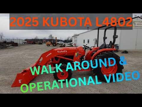 2025 KUBOTA L4802 Tractor Walk Around & Operational Video $30,900