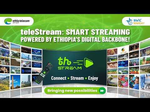 teleStream: Smart Streaming Powered by Ethiopia’s Digital Backbone!