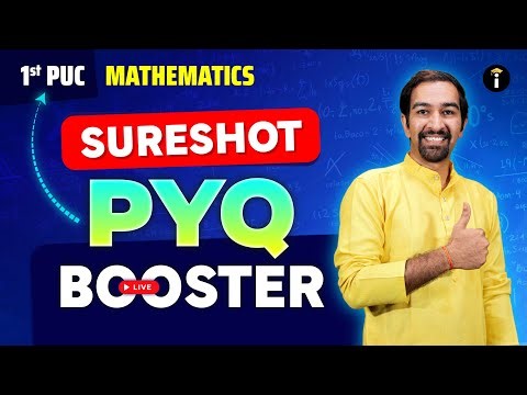 1st PUC Maths Sure shot – PYQ Booster Live | Most Important Questions Solved for Exam Success