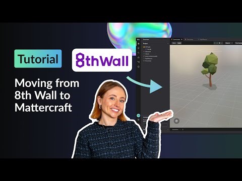 How to Rebuild Your 8th Wall Project in Mattercraft: Full World-Tracking Tutorial