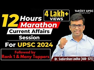 UPSC Current Affairs in One Shot | 12 Hour Marathon for UPSC Prelims 2024-2025 | TARGET UPSC |