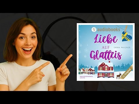 Liebe auf Glatteis von Emma Wagner – Winterlicher Liebesroman Hörbuch ❤️❄️