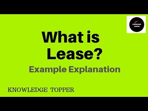 Lease | What is Lease | What is Leasing | Lease Definition | Lease Meaning | Lessor vs Lessee