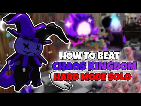 How To Beat Chaos Kingdom Hard Mode Solo | Tower Heroes