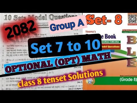 OPT Math Set - 7 To 10 || Group A || Class 8 Ble Optional Math Solution In Nepali