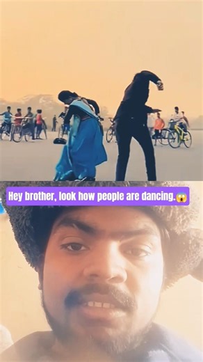 Hey brother, look how people are dancing. 😱❤️