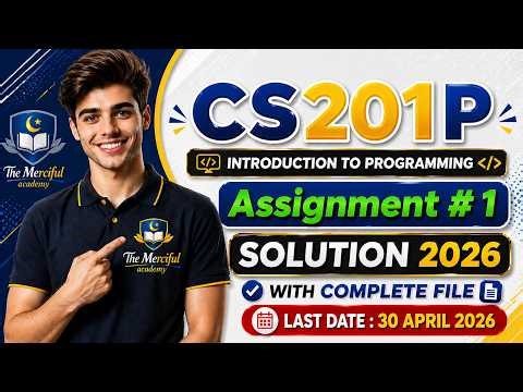 Cs201p Assignment 1 Solution 2026 | CS201p Assignment 1 2026 | By The Merciful Academy