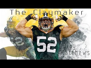 Clay Matthews | "The Claymaker" | Career Highlights |