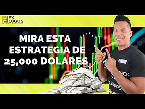 Mira esta estrategia de 25000 dolares