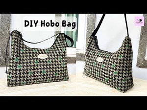 DIY Hobo Bag Tutorial | Hobo Bag Sewing Tutorial
