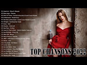 Musique 2022 Nouveauté || TOP 100 Chansons 2022 || Francaise 2022 Playlist