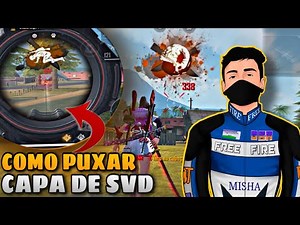 DICAS DE COMO PUXAR CAPA FÁCIL COM A SVD - FREE FIRE