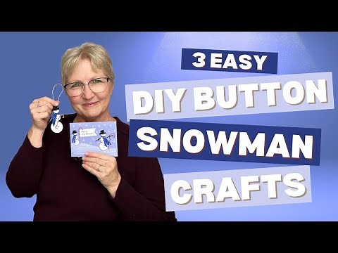 3 Easy DIY Button Snowman Crafts (Full Length Tutorial) | Welcome to Nana's
