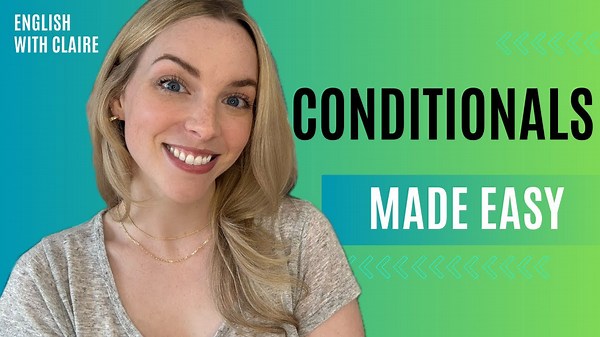 How to use English conditionals the right way