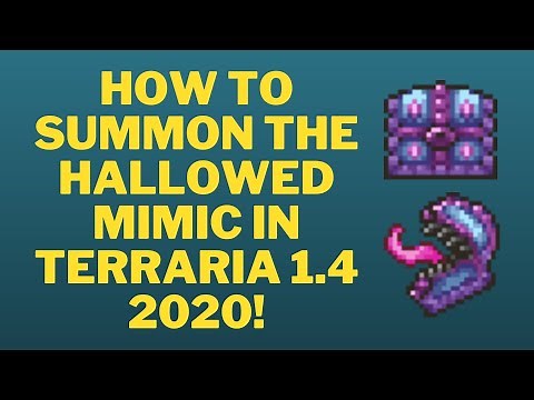 How to summon the Hallowed Mimic in Terraria 1.4 2020! [Read Description for more info]