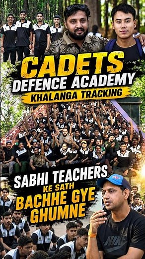 🔥 Cadets Defence Academy Khalanga Tracking Vlog 🇮🇳 | Students Fun Trip With Teachers 😍 #traking