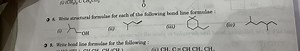 Write structural formulae for each of the following bond line f... | Filo