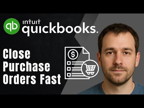How to Mark a Purchase Order as Closed in QuickBooks Online (2025 Tutorial)