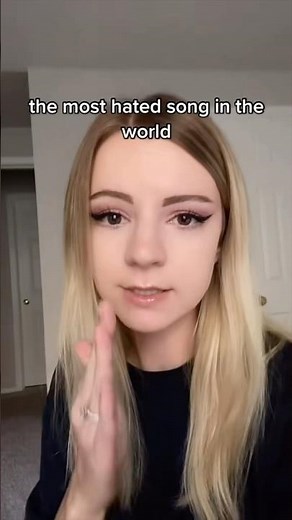 This is the most hated song in the world