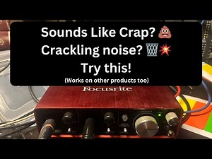 How to Fix Crackling Noise on Audio Interfaces / Scarlett