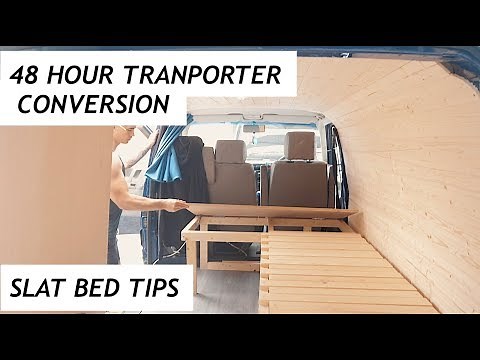 48 Hour VW T4 Transporter Conversion. Slat Bed Tips