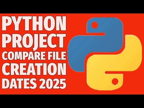 Python Tutorial: Check Which File Was Created First - Beginners Simple Project 2025