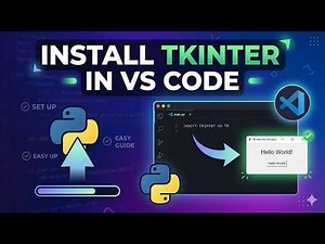 How to Install Tkinter in VS Code | Python GUI Programming Setup Guide