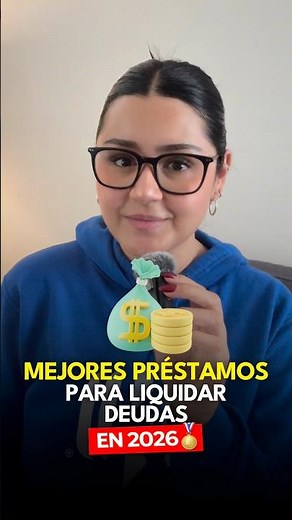 Mejores préstamos para pagar/consolidar deudas en 2026