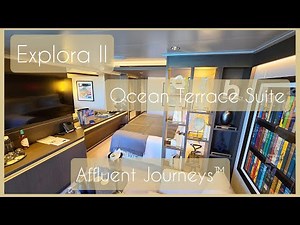 Explora II OT3 Ocean Terrace Suite Tour