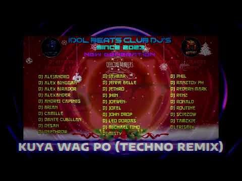 Tuesday - Kuya Wag Po (Techno Remix)