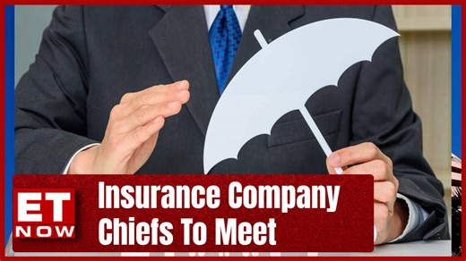 Indian Insurance Companies' Chiefs To Meet & Discuss Progess Of Insurance Industry | ET Now
