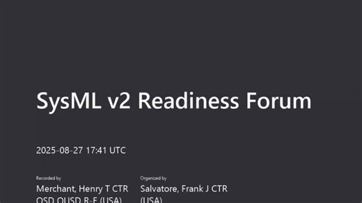 SysML v2 Readiness Forum Meeting Recording