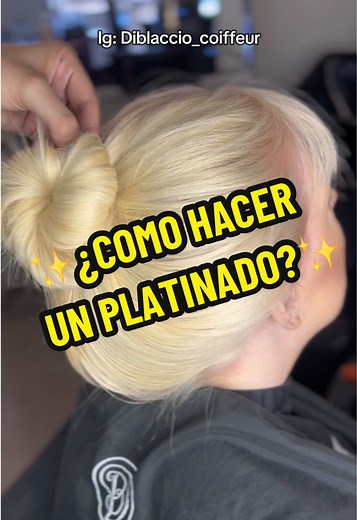 Cómo hacer un platinado en el cabello fácilmente
