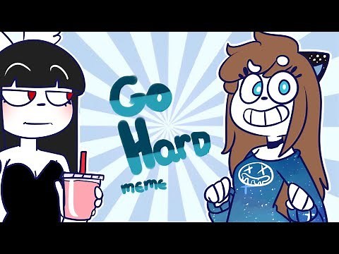 GO H4RD - meme