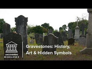 Gravestones: History, Art & Hidden Symbols | Uncovering Middlesex