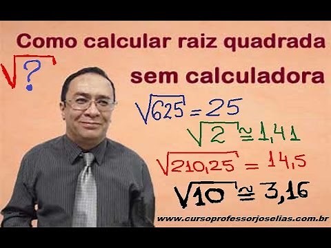 Como calcular raiz quadrada sem calculadora