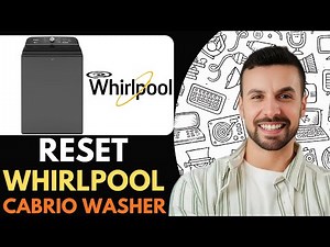 How to Reset Whirlpool Cabrio Washer - 2025 (Easy Guide)