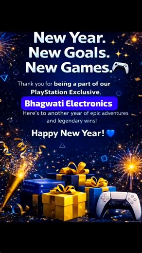 bhagwati electronics on Instagram: "Happy New Year to all my friends! 🎊✨ May this year bring you more happiness, prosperity, and success than last year. Enjoy this year to the fullest with PlayStation gaming—play more games, have more fun, and create amazing memories! 🎮🔥 Regards, Bhagwati Electronics and IT Solution Khandelwal Enterprises Mukul Khandelwal #bhagwatielectronics #sony #videogamesking #ps5digital #ps5"